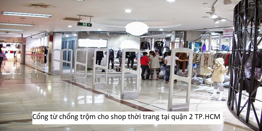 Cổng từ chống trộm cho shop thời trang tại quận 2 TP.HCM