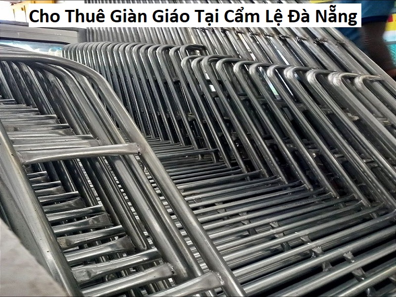 Cho Thuê Giàn Giáo Tại Cẩm Lệ Đà Nẵng